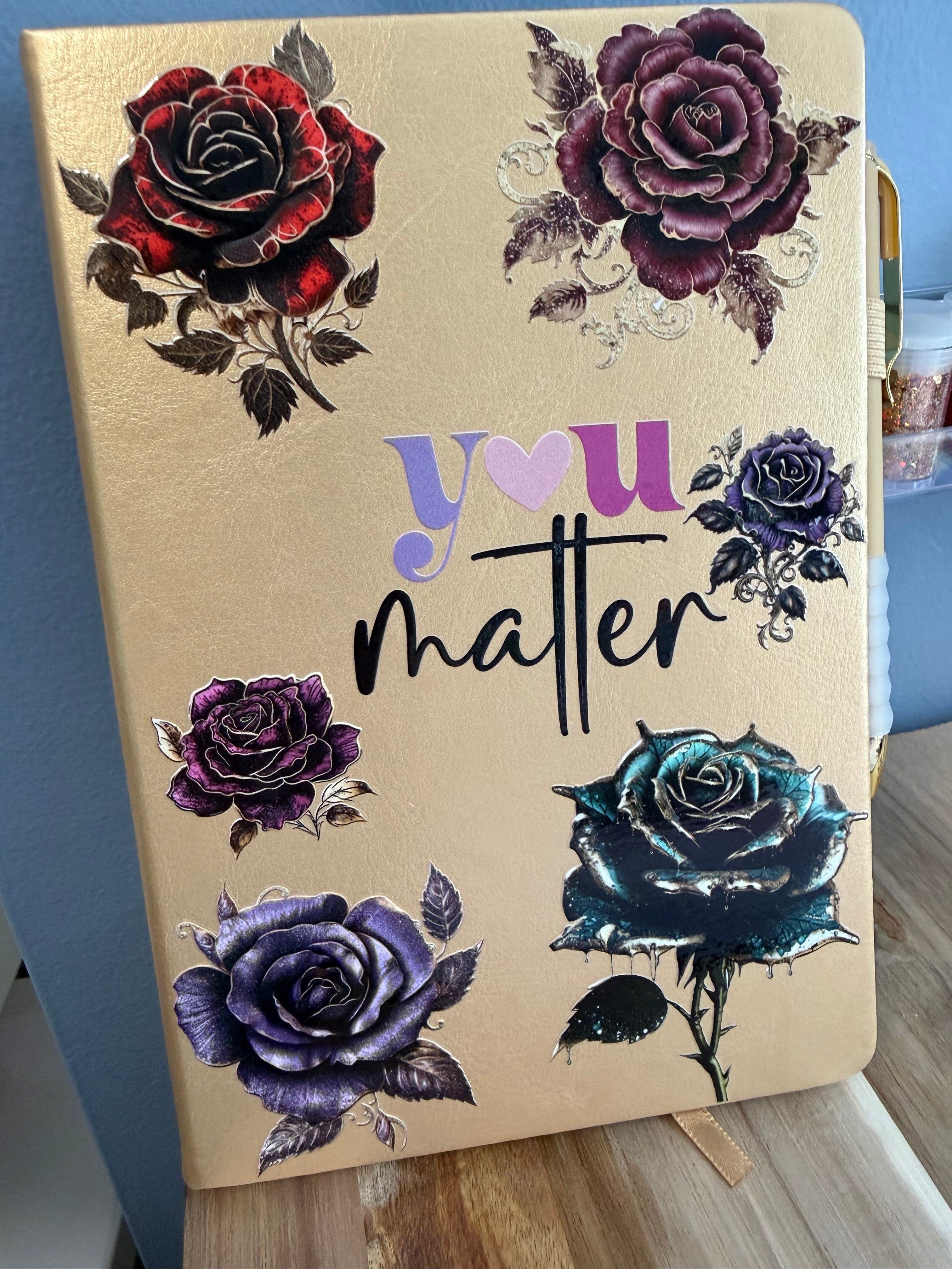 you matter roses