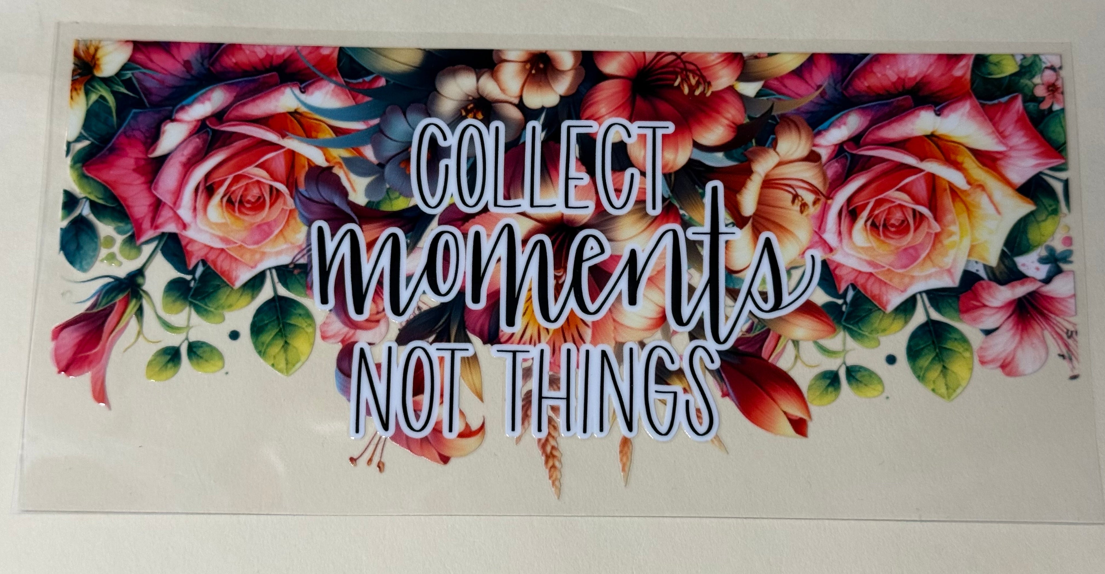 Collect Moments Not Things