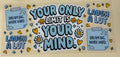 Your only limit is your mind