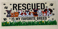Rescued is my favorite breed