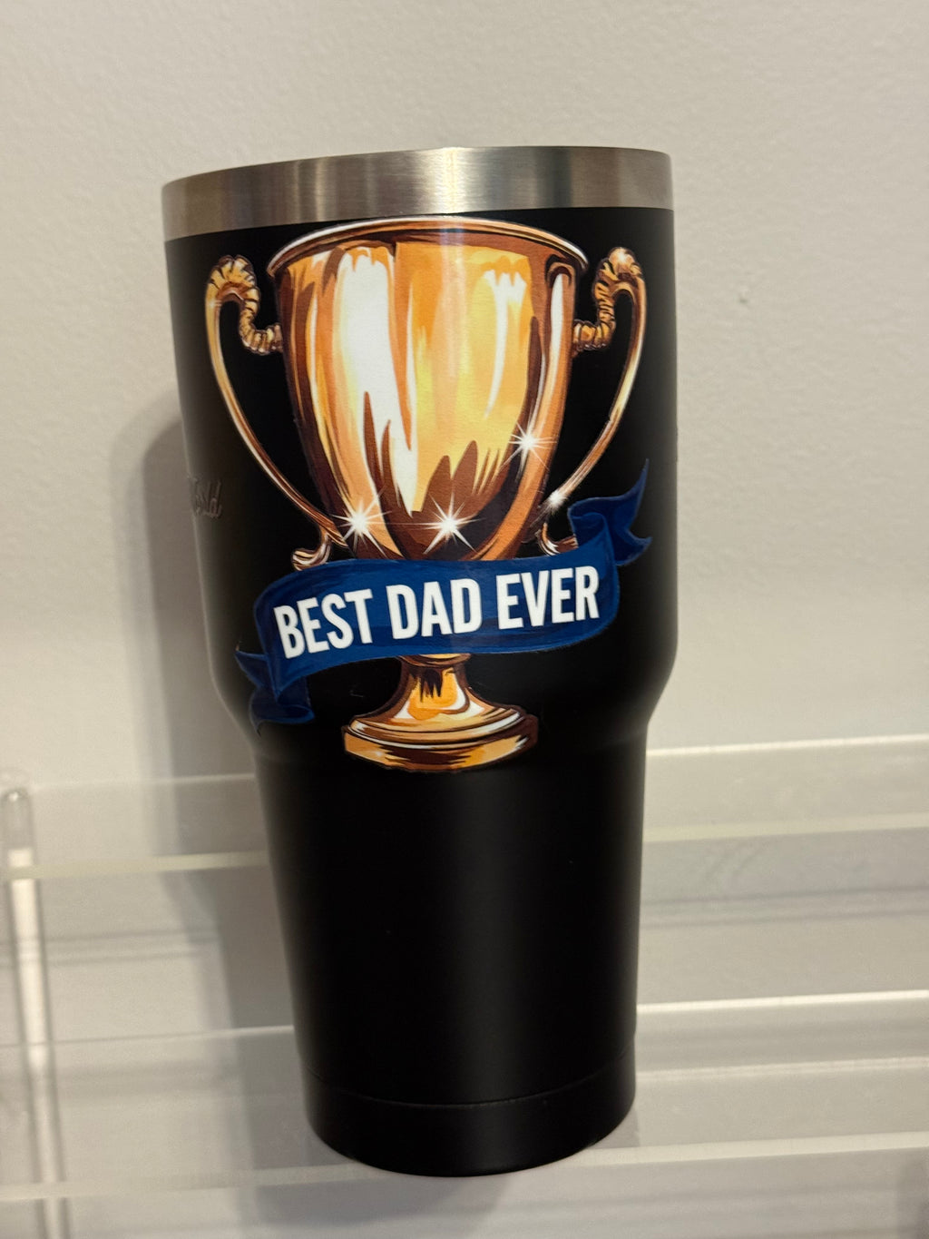 Best Dad Ever 30 oz Stainless Steal