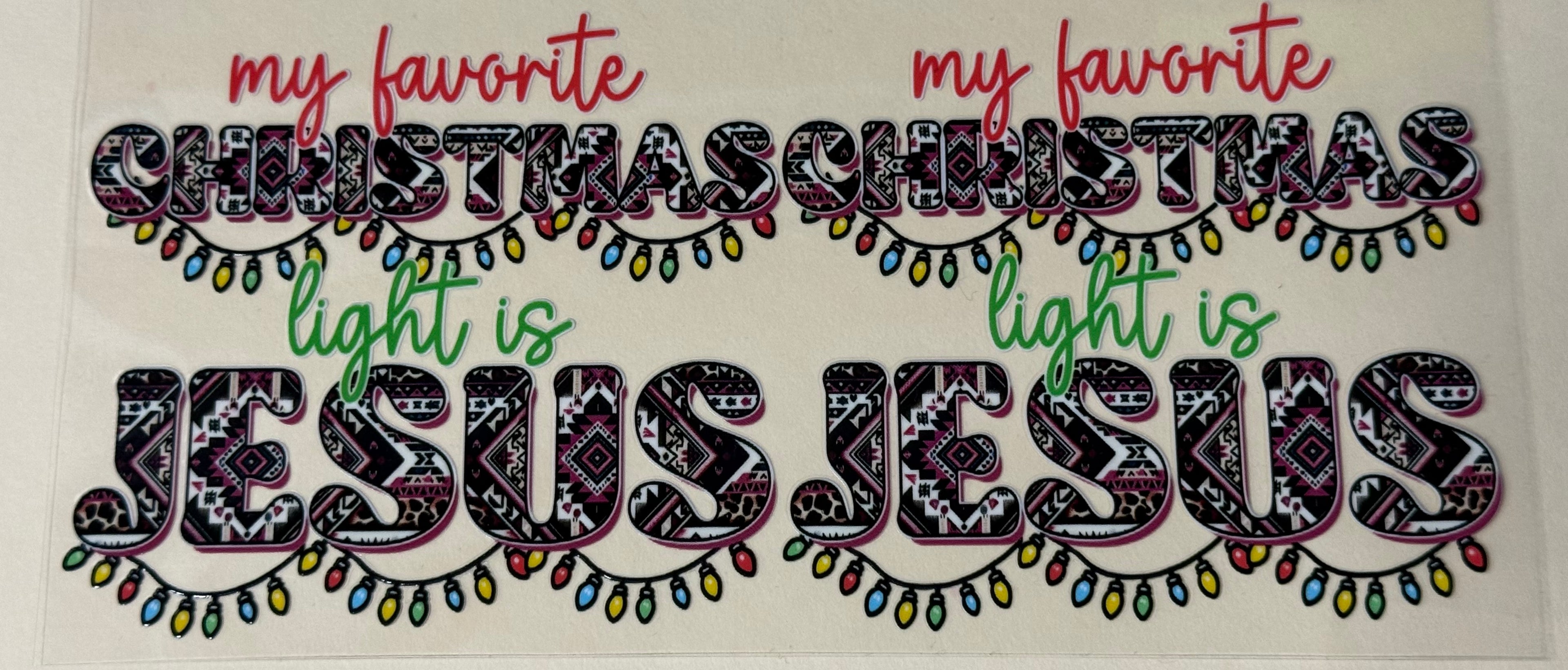my fav Christmas light is Jesus