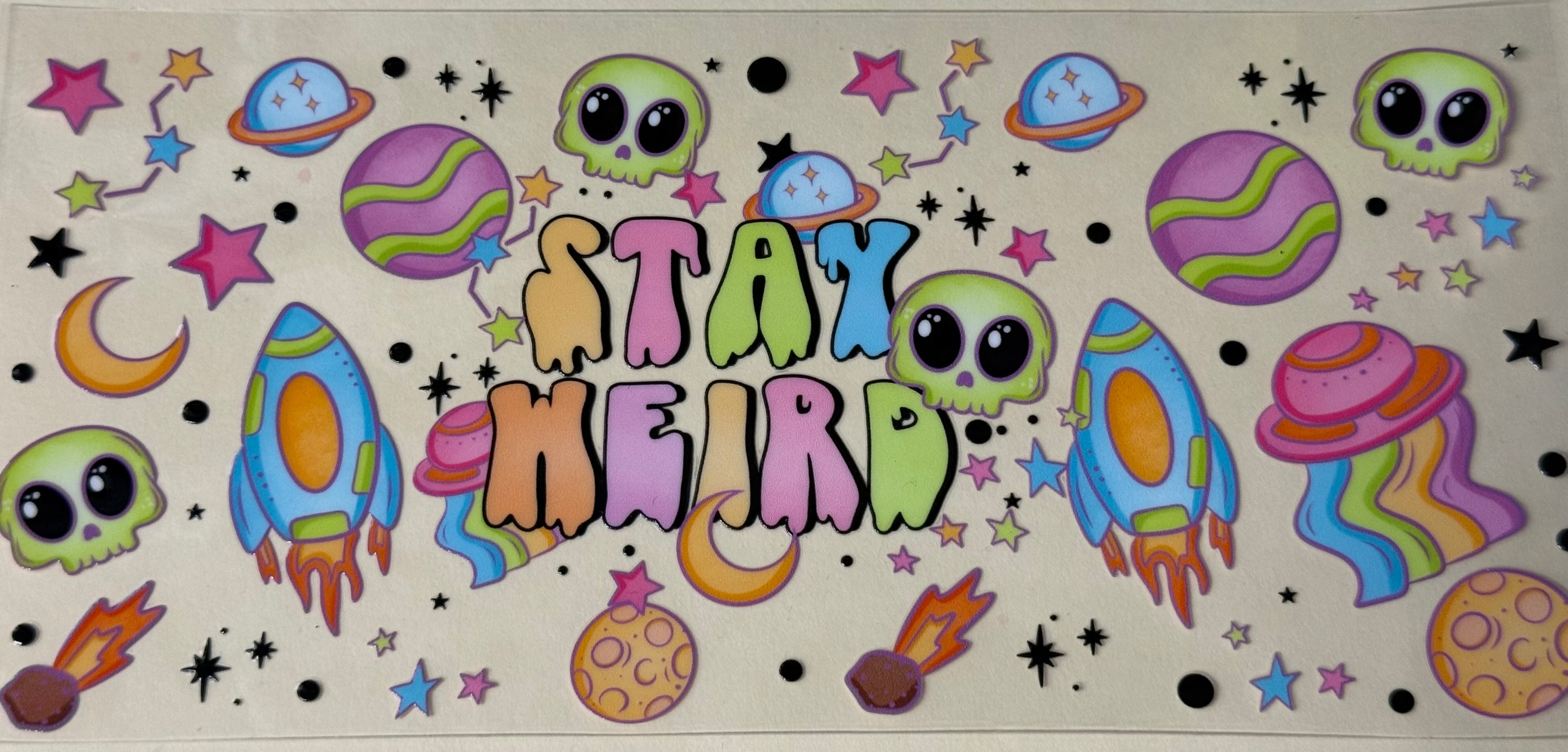 Stay Weird