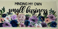 Minding My own Small Business