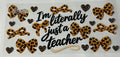 Im Literally Just a Teacher