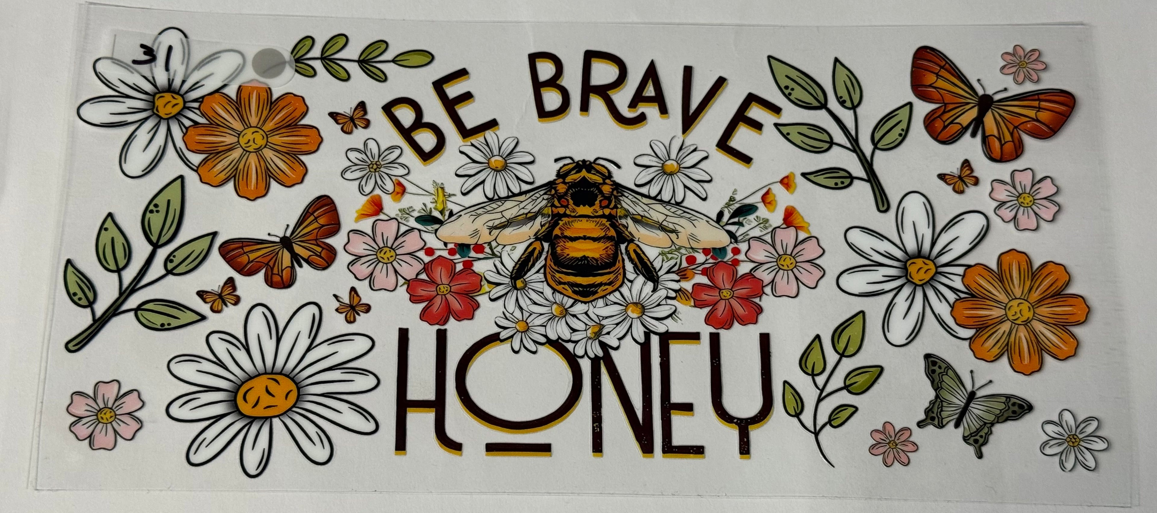 Be Brave Honey