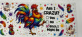 am I crazy Bitch I might be