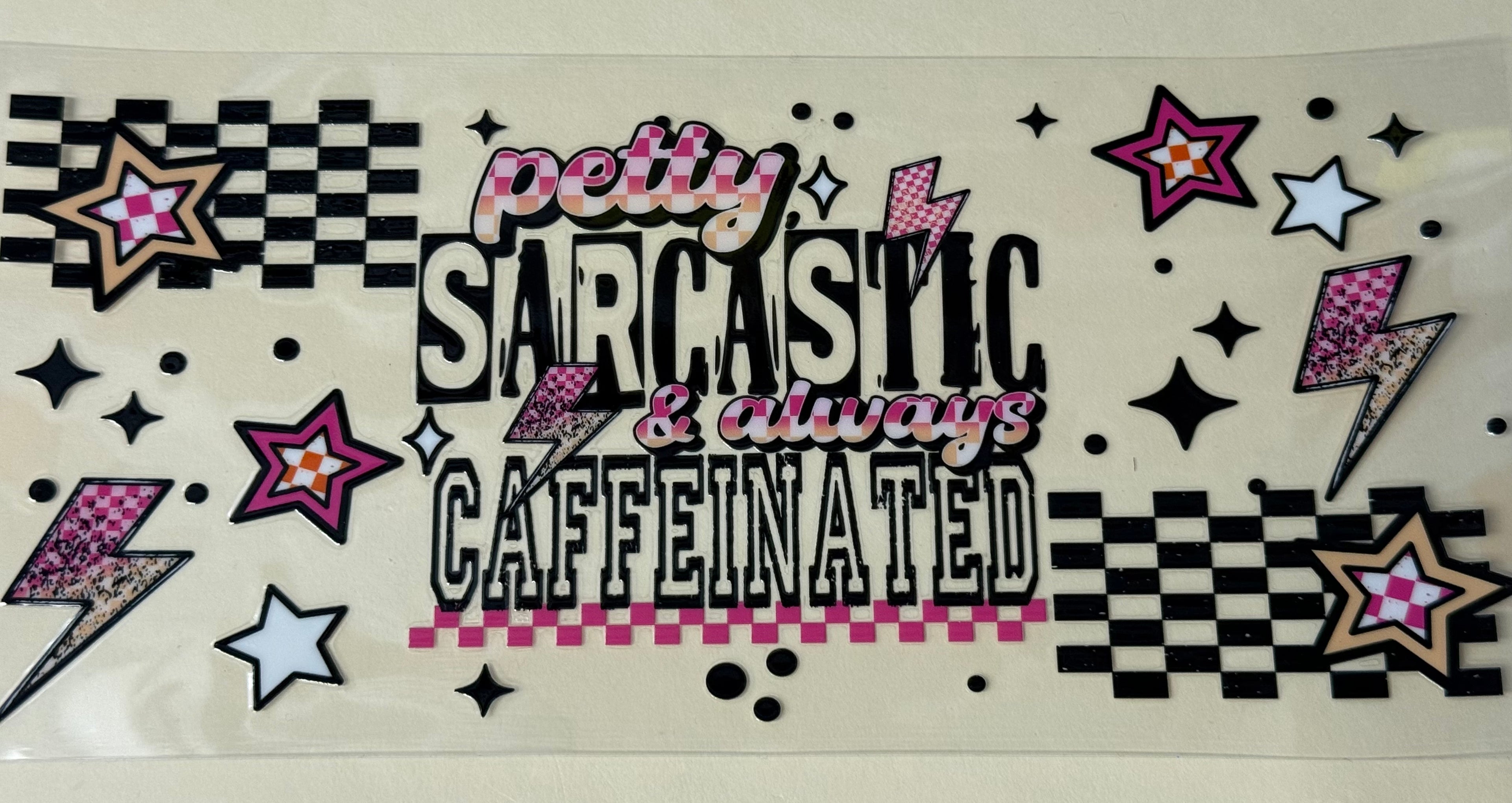 pretty sarcastic and always caffeinated