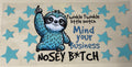 twinkle twinkle little snitch mind your business nosey b*