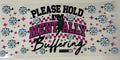 please hold I am mentally buffering