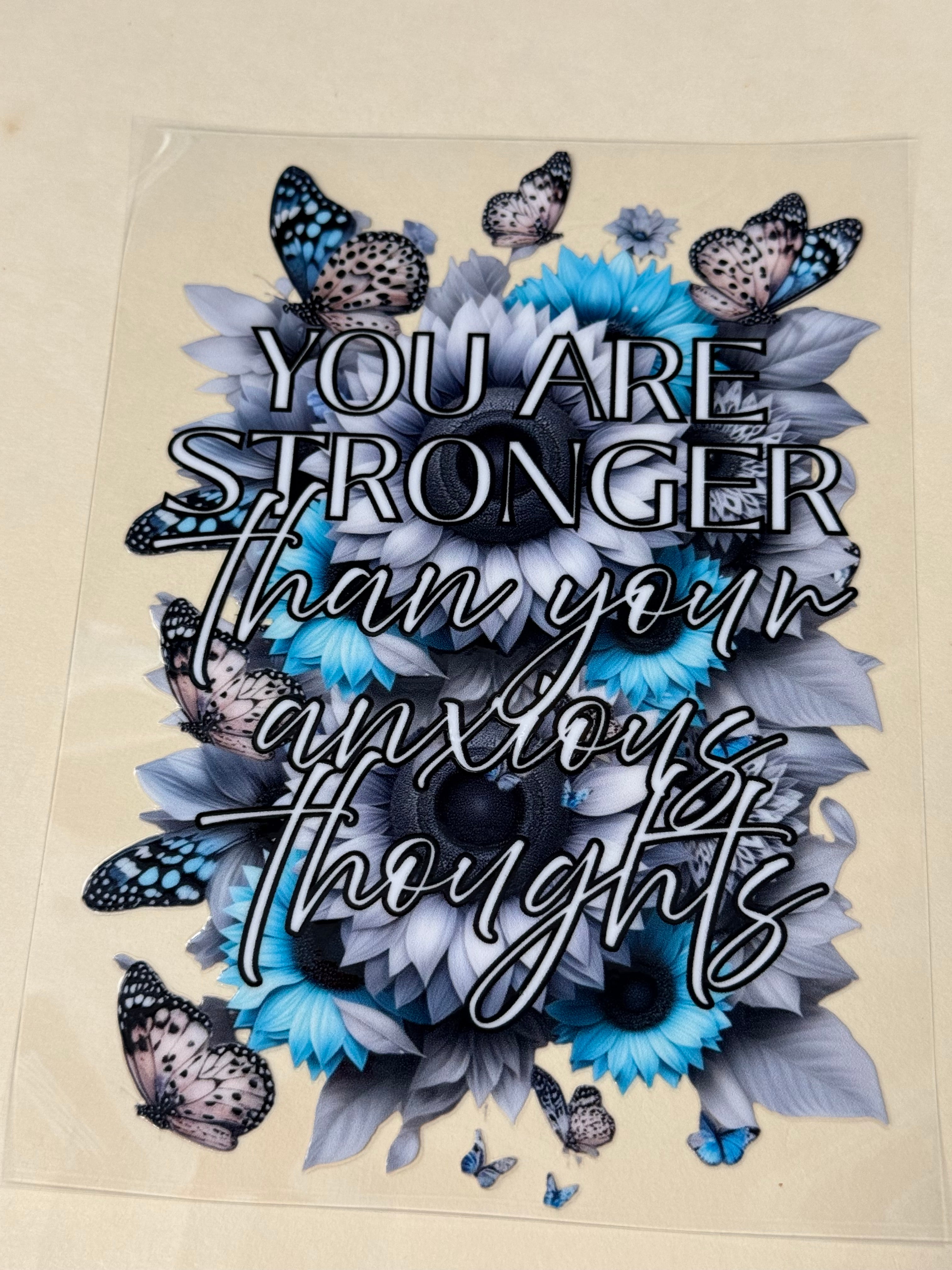 you are stronger than your anxious thoughts