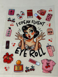 I speak fluent eye roll