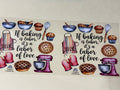if baking is labor its a labor of love