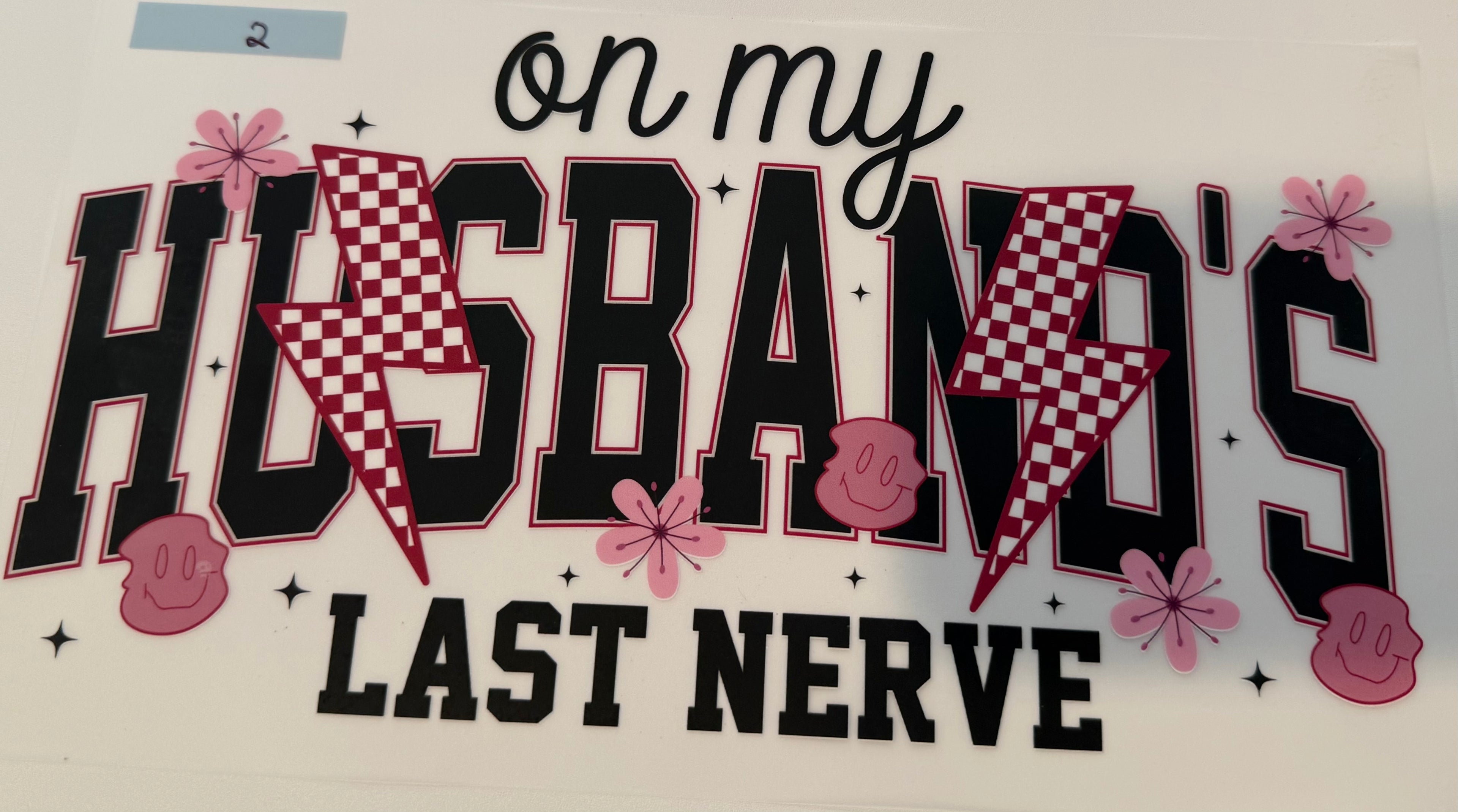 on my husbands last nerve