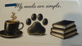 my needs are simple