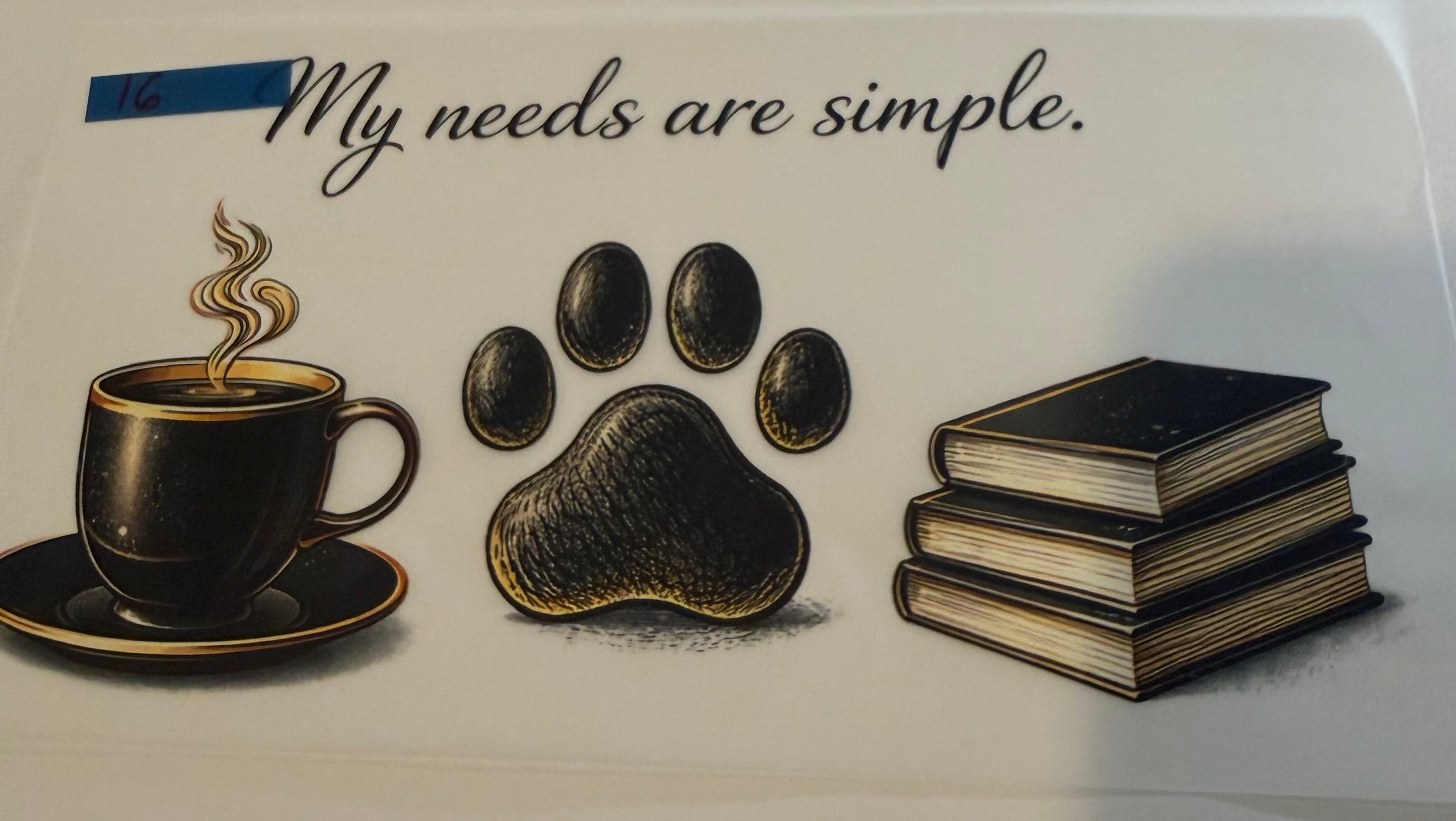 my needs are simple