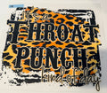 Throat Punch Kind Of Day