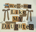 Awesome like my Daughter