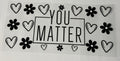 you matter