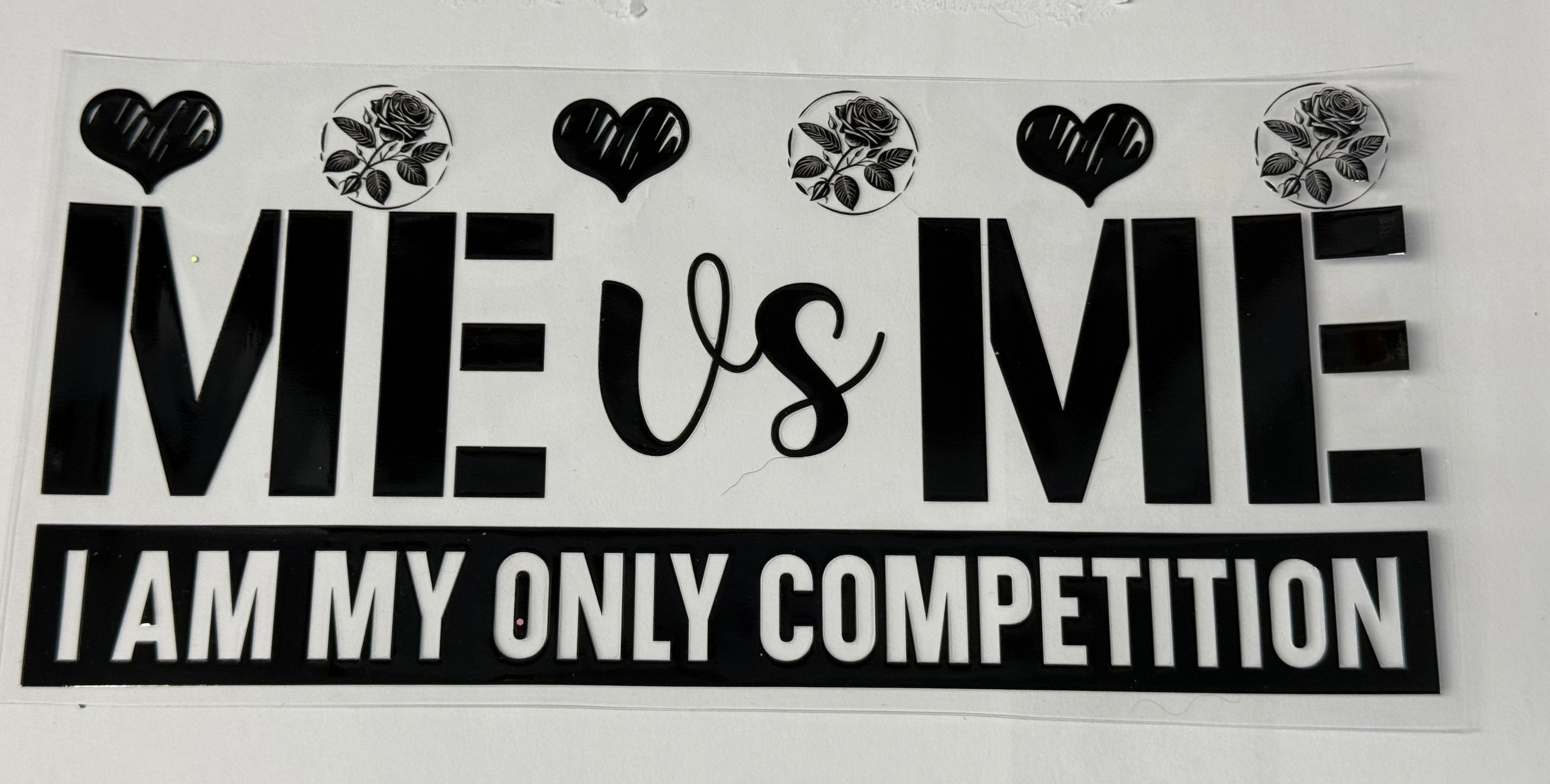 Me Vs ME I am my only competition