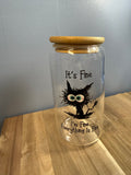I'm fine 16 oz glass cup