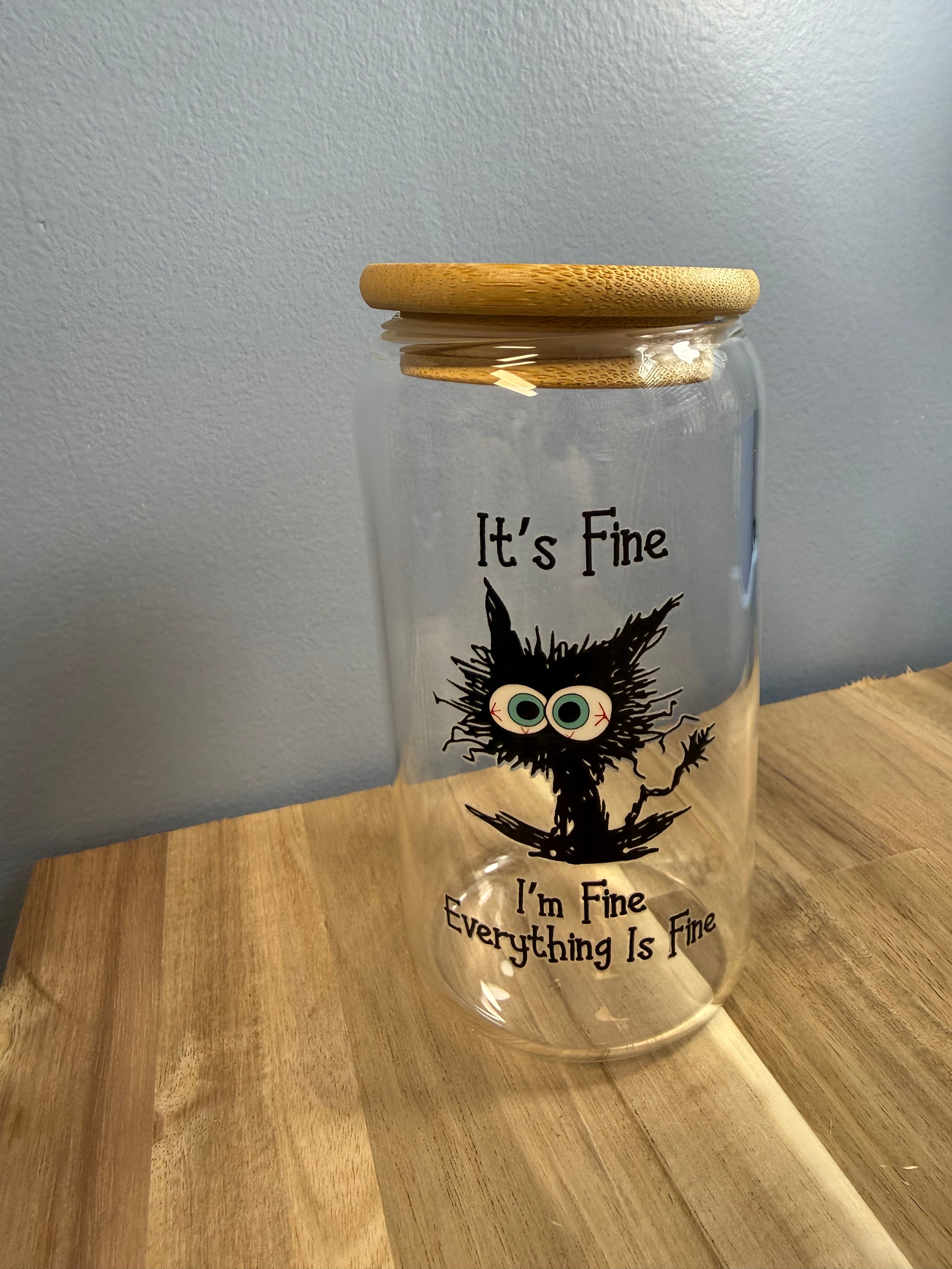 I'm fine 16 oz glass cup